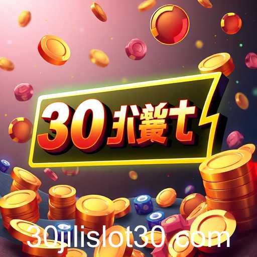 30jili Slot: A Digital Gaming Revolution
